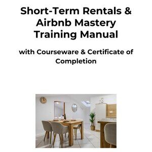 Short-Term Rentals & Airbnb Mastery Training Manual Paperback
